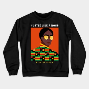 hustle like a boss Crewneck Sweatshirt